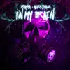 Brahma - In my Brain (feat. BlurryFace) - Single