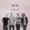Shiny Penny - Wait, Don't Hold - EP